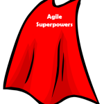 You Don't Need A Cape to Use Agile Superpowers!